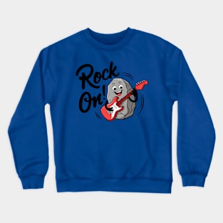 Rock On!! Cute Rock Music Pun Crewneck Sweatshirt